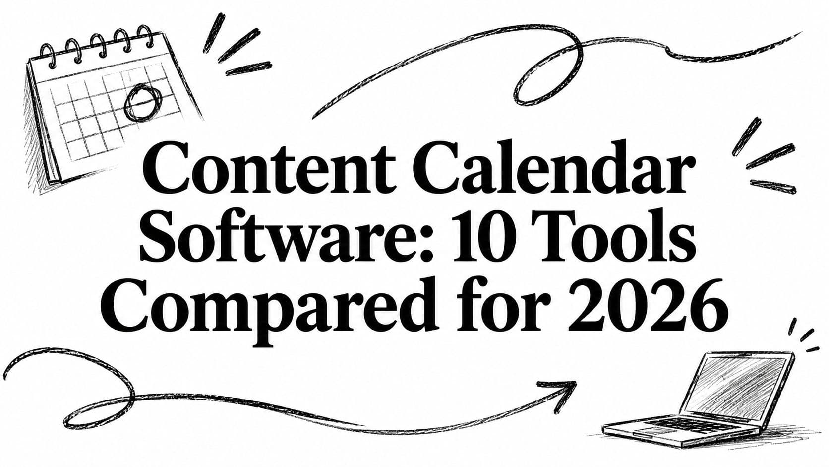 Content Calendar Software: 10 Tools Compared for 2026
