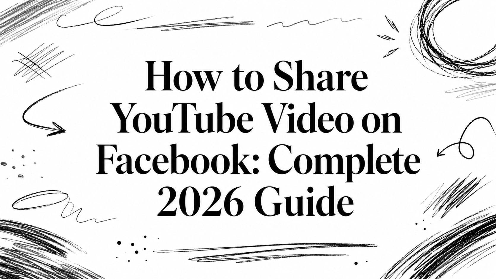How to Share YouTube Video on Facebook: Complete 2026 Guide
