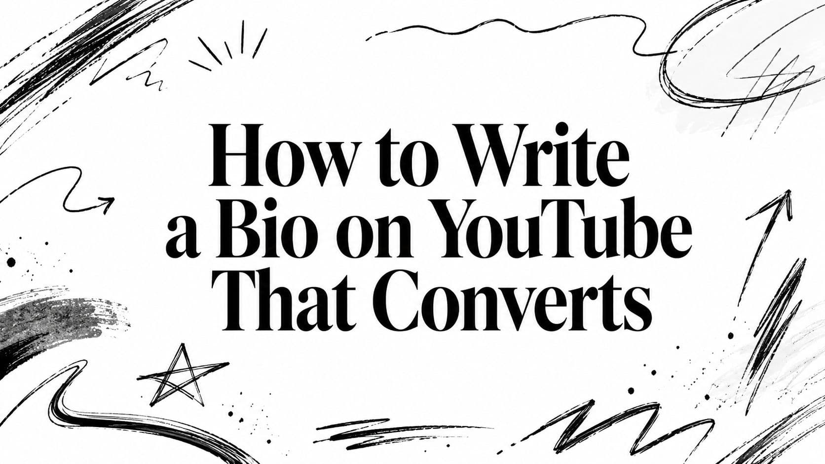 How to Write a Bio on YouTube That Converts