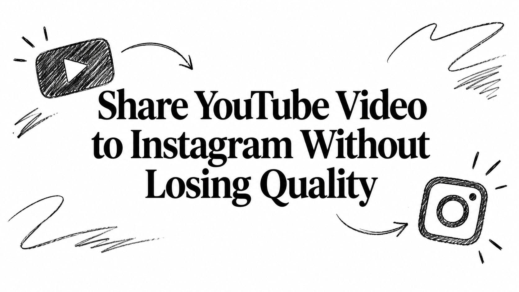 Share YouTube Video to Instagram Without Losing Quality